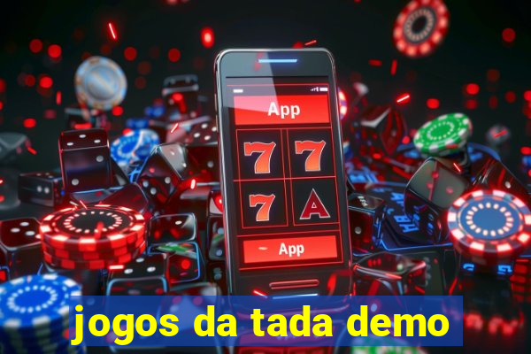 jogos da tada demo