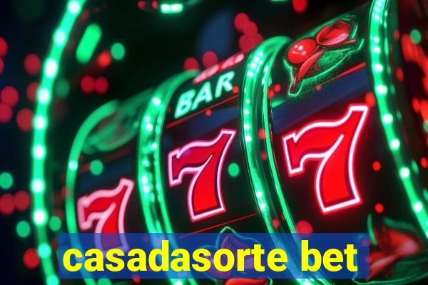 casadasorte bet