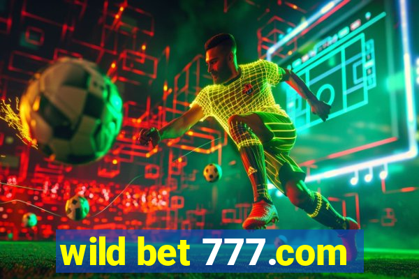 wild bet 777.com