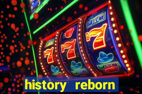 history reborn remover carta