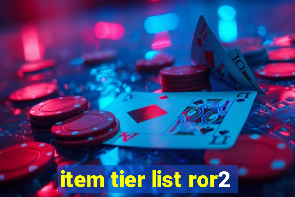 item tier list ror2