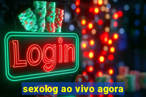 sexolog ao vivo agora