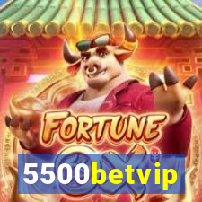 5500betvip