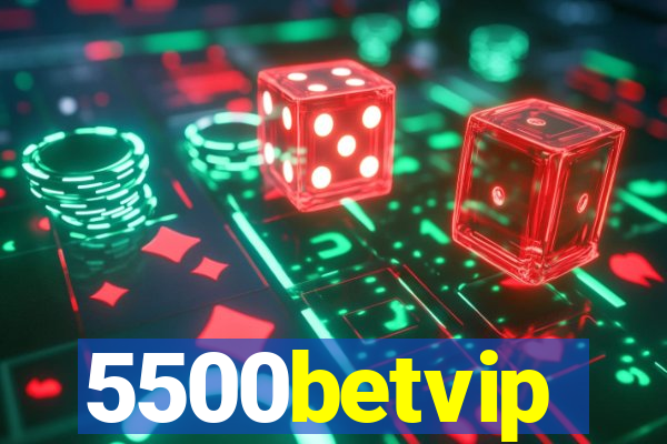 5500betvip