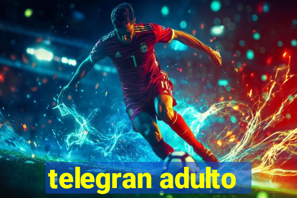 telegran adulto