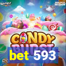 bet 593