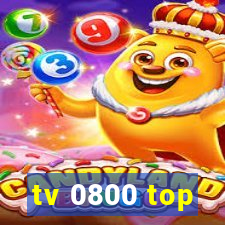 tv 0800 top