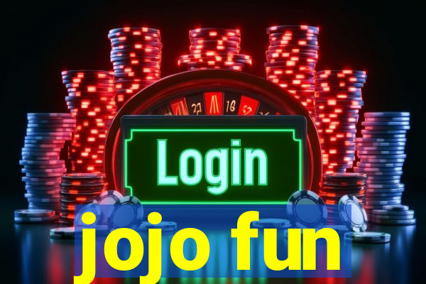 jojo fun