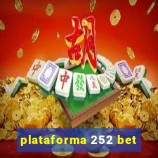 plataforma 252 bet