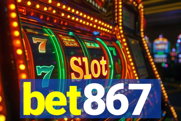 bet867