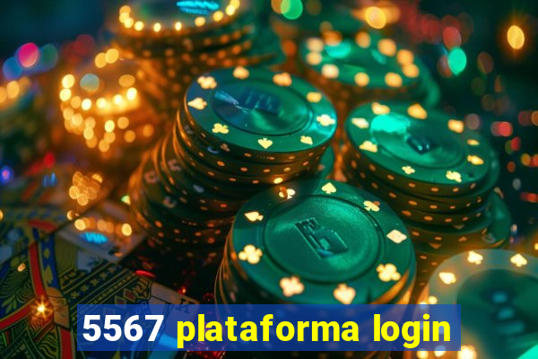 5567 plataforma login