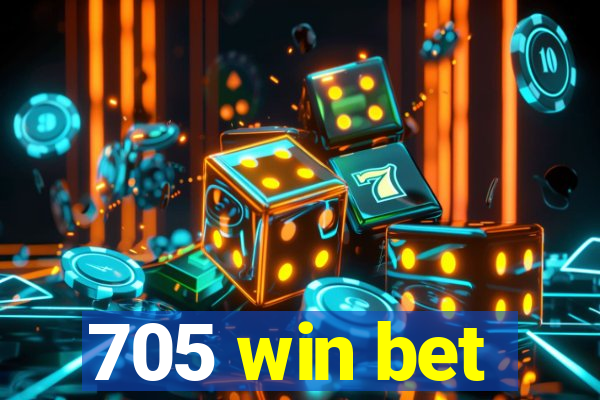 705 win bet