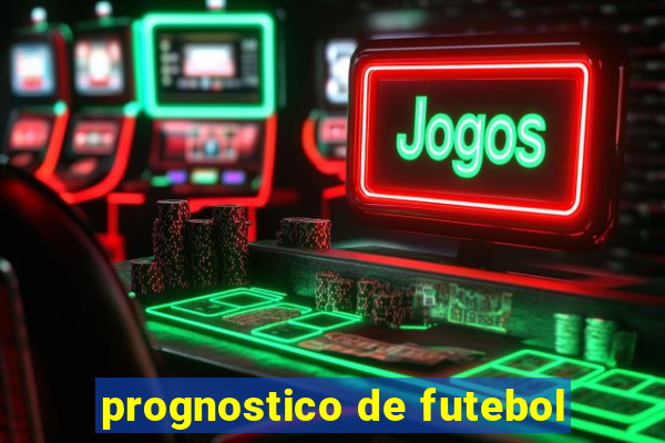 prognostico de futebol