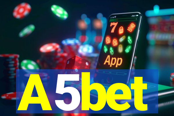 A5bet