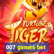 007 games bet