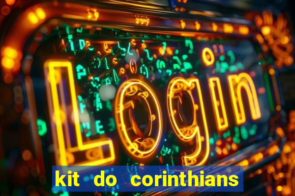 kit do corinthians dls 19