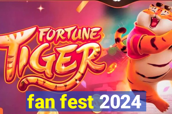 fan fest 2024