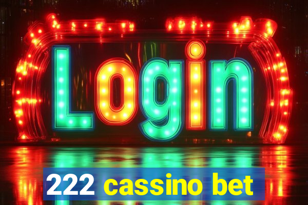 222 cassino bet