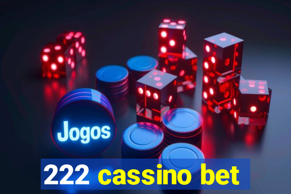 222 cassino bet