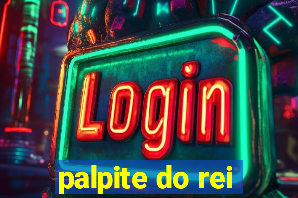 palpite do rei