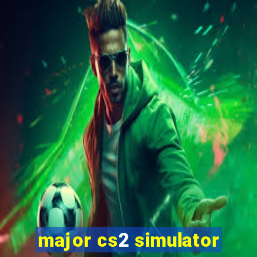 major cs2 simulator