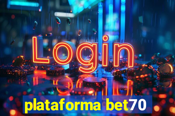 plataforma bet70