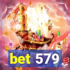 bet 579