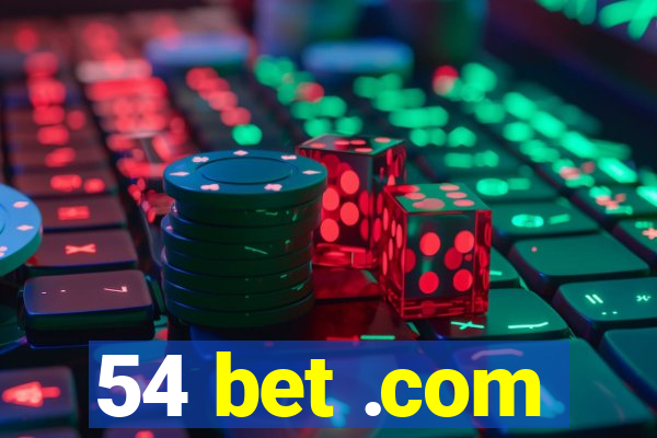 54 bet .com