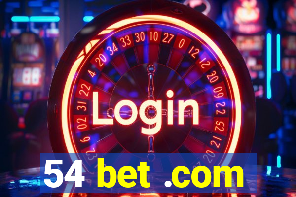 54 bet .com