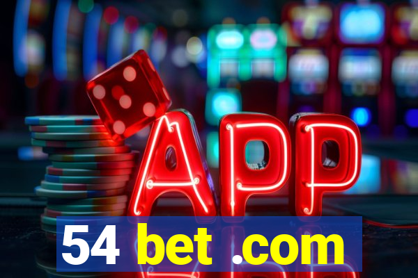 54 bet .com