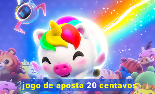 jogo de aposta 20 centavos