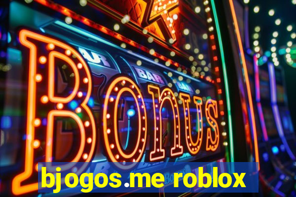 bjogos.me roblox