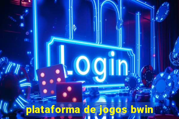 plataforma de jogos bwin