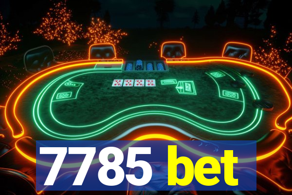 7785 bet