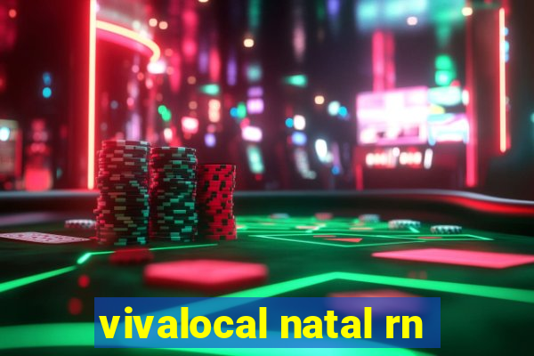 vivalocal natal rn