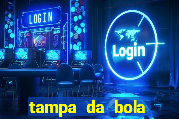 tampa da bola futebol ao vivo hoje