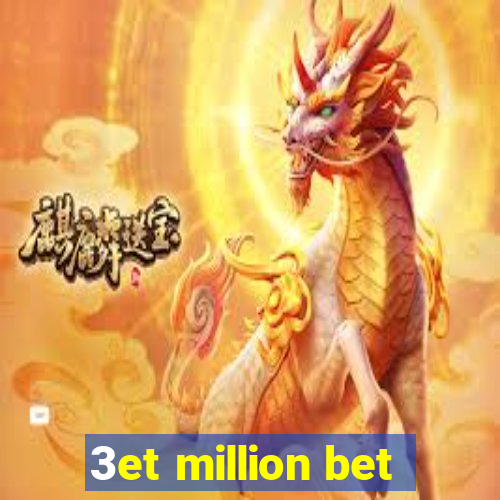 3et million bet