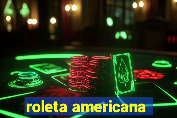 roleta americana