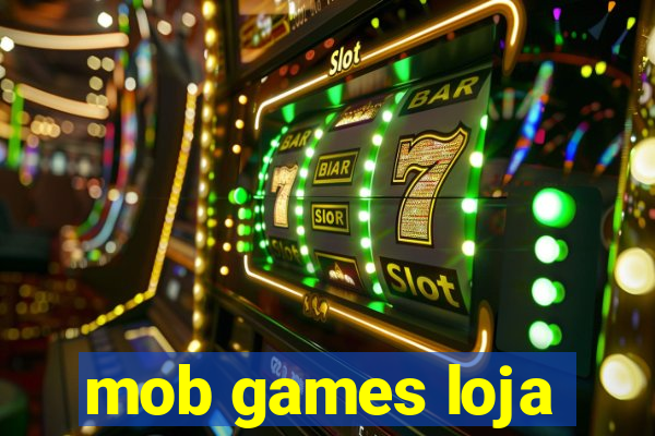 mob games loja