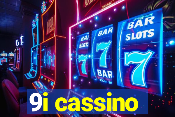 9i cassino