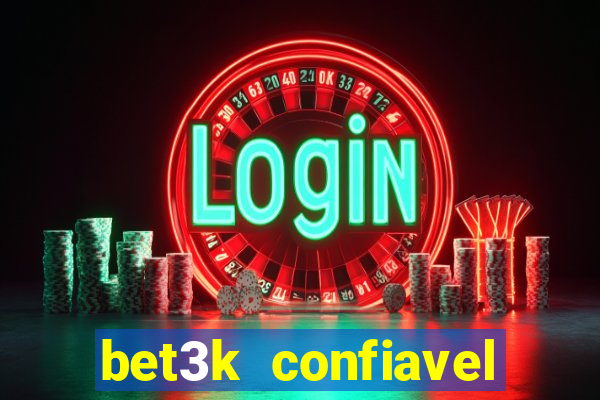 bet3k  confiavel