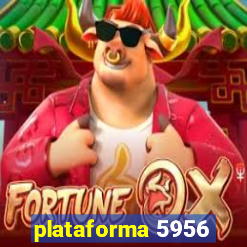 plataforma 5956