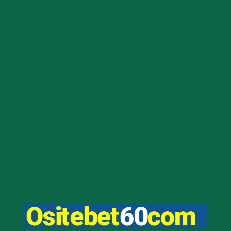 Ositebet60com