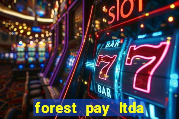 forest pay ltda plataforma de jogos