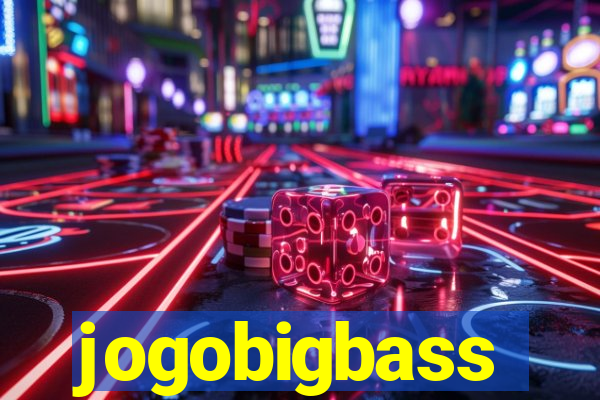 jogobigbass