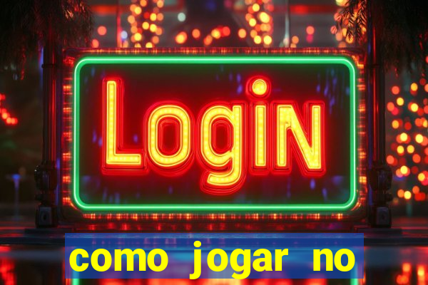 como jogar no tigre sem depositar