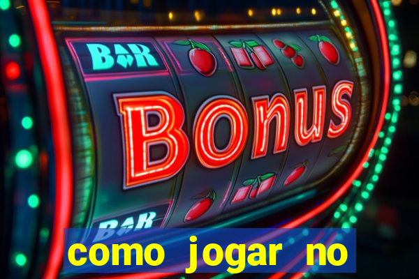 como jogar no tigre sem depositar