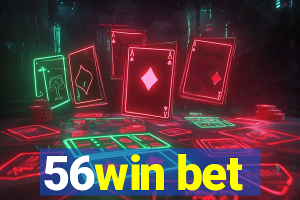 56win bet