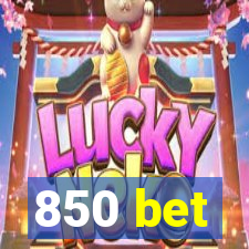 850 bet