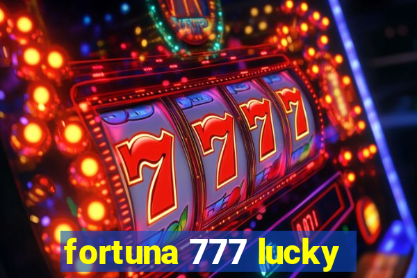 fortuna 777 lucky